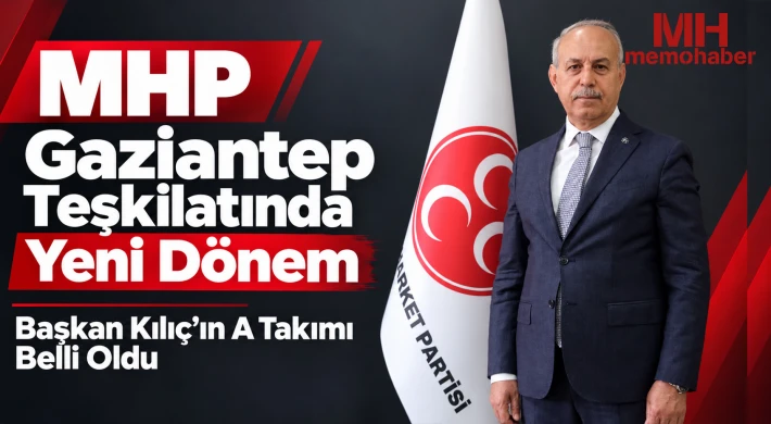 MHP Gaziantep Teşkilatında Yeni Dönem