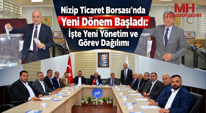 Nizip Ticaret Borsası’nda Yeni Dönem Başladı: İşte Yeni Yönetim ve Görev Dağılımı