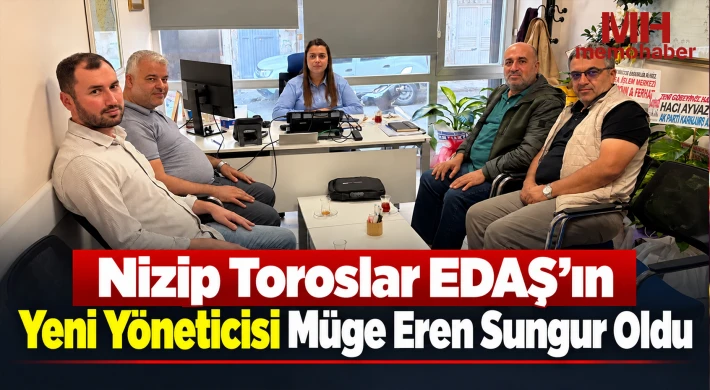 Nizip Toroslar EDAŞ’ın Yeni Yöneticisi Müge Eren Sungur Oldu