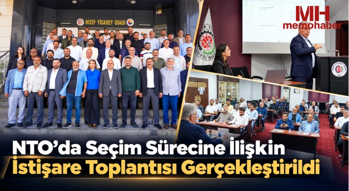 NTO’da Seçim Sürecine İlişkin İstişare Toplantısı Gerçekleştirildi