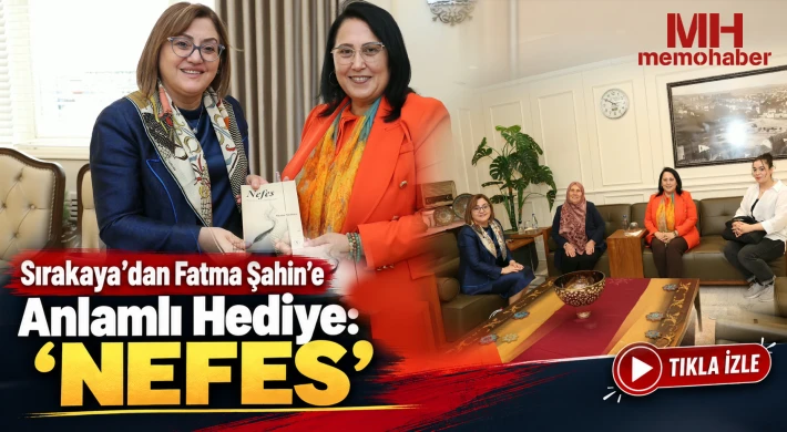 Sırakaya’dan Fatma Şahin’e Anlamlı Hediye: “NEFES”