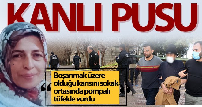 4 çocuk annesi kadına sokak ortasında kanlı pusu