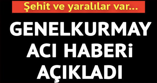 Acı haber Afrin'den geldi: 8 asker şehit, 13 asker yaralı