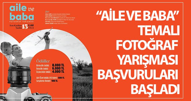 'Aile ve Baba Temalı Fotoğraf Yarışması' başvuruları başladı