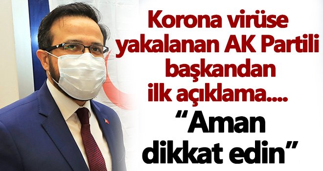 AK Partili başkan, hastalığı ne zaman ve nerede kaptı?