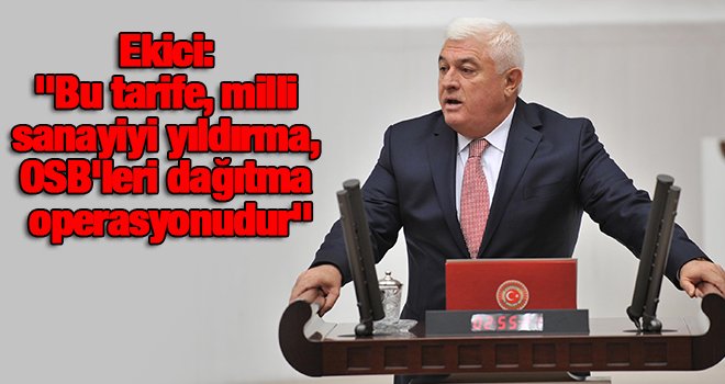 AKP'den OSB'lere tarife darbesi