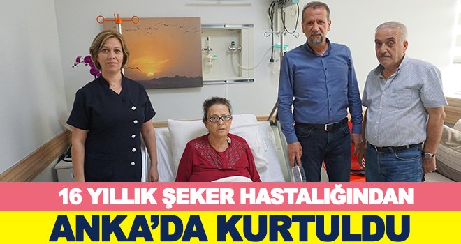Anka'da şeker hastalığından kurtuldu!