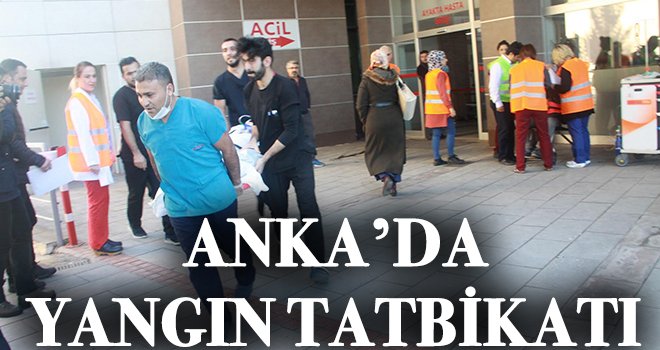 Anka'da yapılan yangın tatbikatı gerçeğini aratmadı