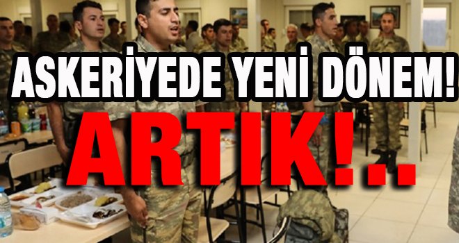 Askeriyede yeni dönem başlıyor