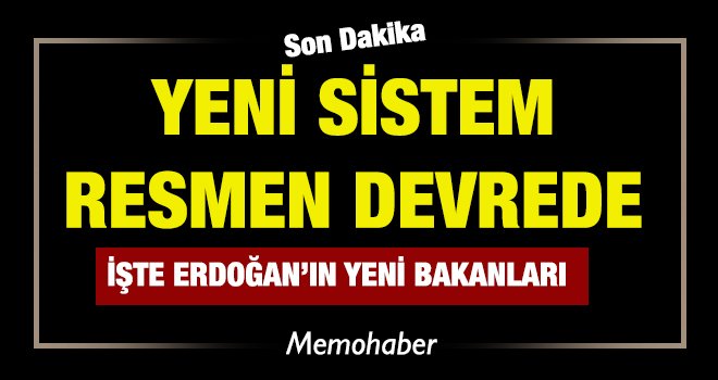 Başkan Erdoğan Yeni Kabine'yi açıkladı