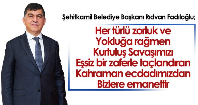 Başkan Fadıloğlu'ndan Cumhuriyet mesajı