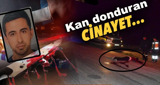 Boğazını kesip yol kenarına attılar!..