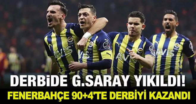 Derbi heyecanı: Galatasaray, Fenerbahçe'ye 2-1 yenildi