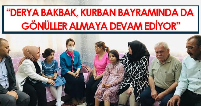 Derya Bakbak, Kurban Bayramında da gönüller almaya devam ediyor