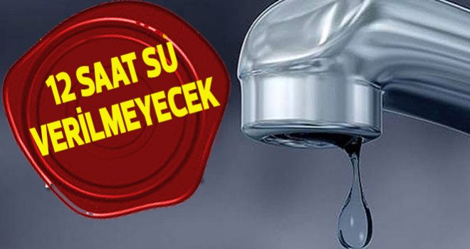 DİKKAT! GAZİANTEP’TE SU KESİNTİSİ