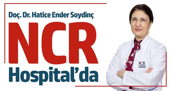 Doç. Dr. Hatice Ender Soydinç’i güçlü hekim kadrosuna dahil etti