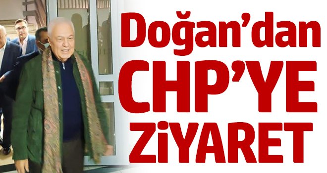 Doğan'dan CHP'ye ziyaret
