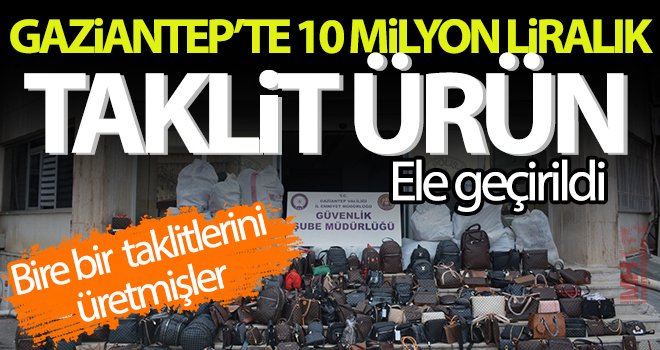 Dünyaca ünlü markaların bire bir taklitlerini üretmişler