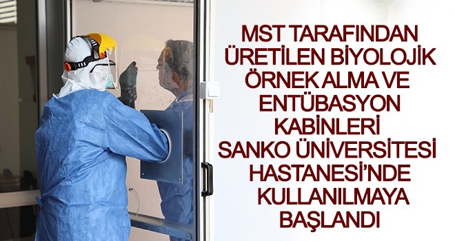 Entübasyon kabinleri, SANKO'da kullanılmaya başlandı