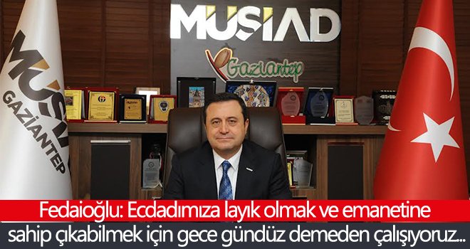 Fedaioğlu'ndan 29 Ekim Cumhuriyet Bayramı mesajı