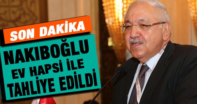FETÖ'den tutuklu, Nakıboğlu tahliye edildi!..