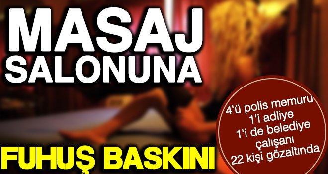 Fuhuş çetesine operasyon: 22 gözaltı