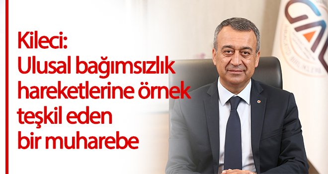 GAİB Başkanı Kileci’den 18 Mart mesajı
