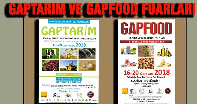 GAPTARIM ve GAPFOOD fuarları 16 Ocakta kapılarını açıyor