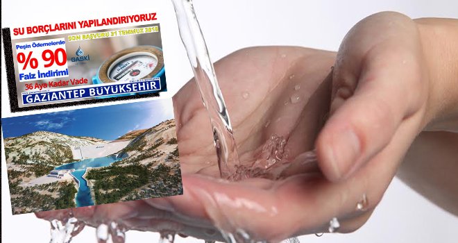 GASKİ su borçlarını yapılandırıyor
