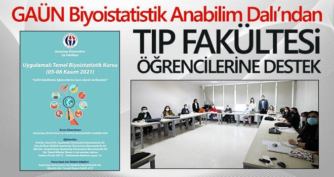 GAÜN Biyoistatistik Anabilim Dalı’ndan tıp fakültesi öğrencilerine destek