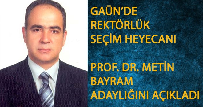 GAÜN’de Rektörlük seçim heyecanı