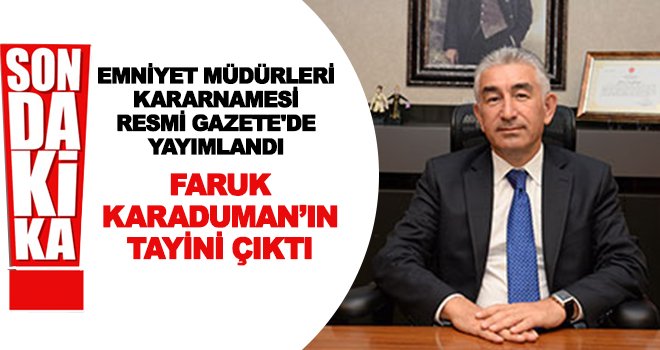 Gaziantep Emniyet Müdürü'nün tayini çıktı!