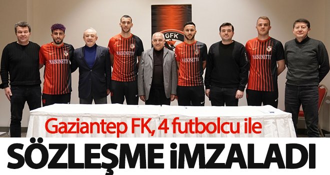 Gaziantep FK, 4 futbolcu ile sözleşme imzaladı