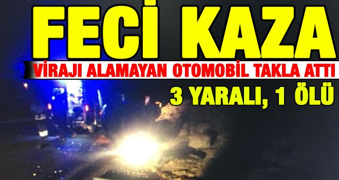 Gaziantep karayolunda korkunç kaza: 1 ölü, 3 yaralı