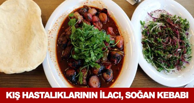 Gaziantep mutfağının vazgeçilmezi, soğan kebabı