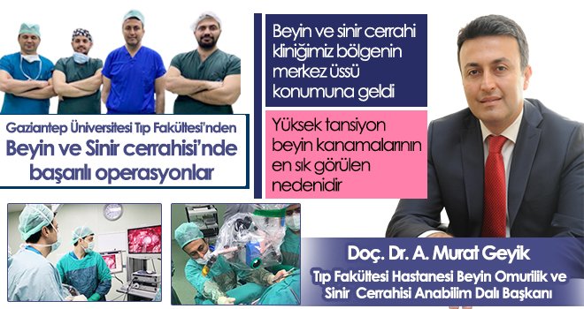 Gaziantep Üniversitesi Tıp Fakültesi’nden Beyin ve Sinir cerrahisi’nde başarılı operasyonlar