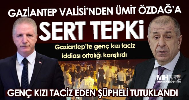 Gaziantep Valisi’nden Ümit Özdağ’a sert tepki