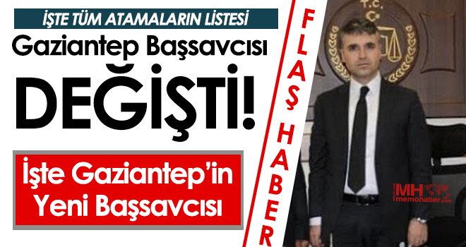Gaziantep'in yeni Cumhuriyet Başsavcısı İsmail Karataş!