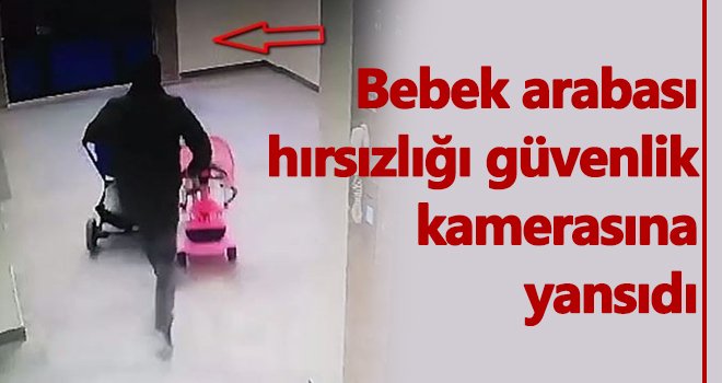 Gaziantep’te 2 bebek arabasını çalan hırsız tutuklandı