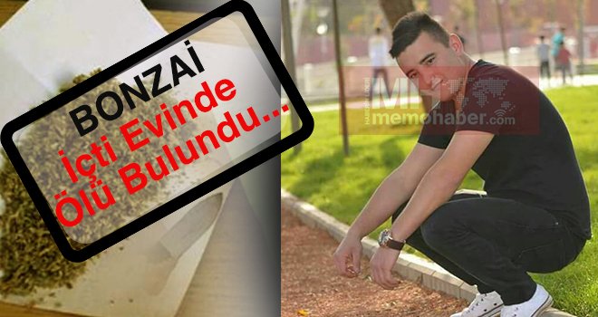 Gaziantep'te bonzai kullanan genç evde ölü bulundu