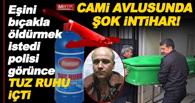 Gaziantep'te camide karısına bıçakla saldırdı: İntihar etti