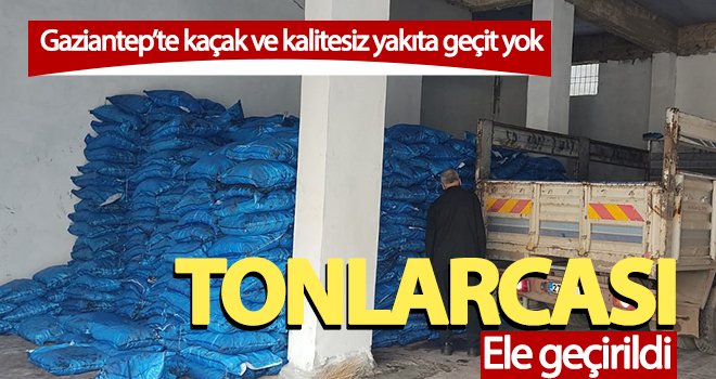 Gaziantep’te kaçak ve kalitesiz yakıta geçit yok!