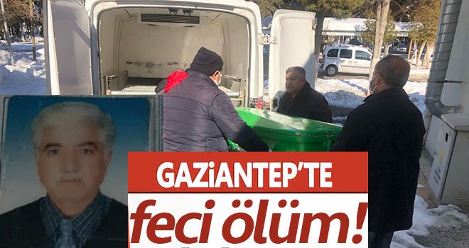 Gaziantep'te kar kütlesi yaşlı adamı hayattan kopardı