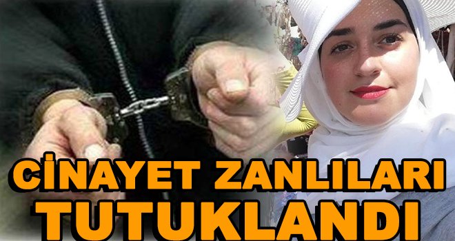 Gaziantep'te ki o cinayet zanlıları tutuklandı