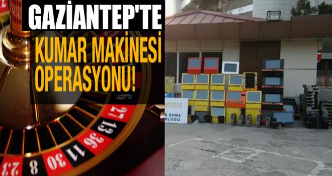 Gaziantep'te kumar makinesi imalathanesine operasyon