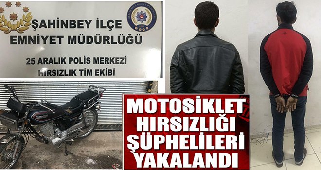 Gaziantep'te motosiklet hırsızlığı şüphelileri yakalandı