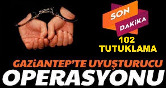 Gaziantep'te torbacılara aman yok: kıs kıvrak yakalandılar