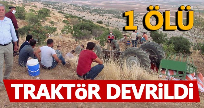 Gaziantep'te traktör devrildi: 1 ölü
