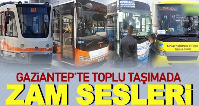 Gaziantep'te ulaşıma sessiz sedasız zam yapıldı!