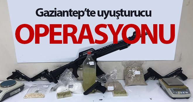 Gaziantep’te uyuşturucu operasyonu: Silah ve para ele geçirildi
